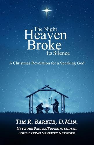 The Night Heaven Broke Its Silence: A Christmas Revelation for a Speaking God