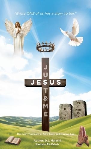 Just Jesus & Me: ""Every One of Us Has a Story to Tell""