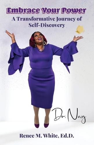 Embrace Your Power: A Transformative Journey of Self-Discovery