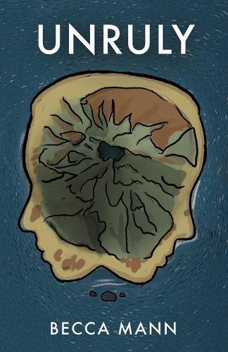 Unruly: A Coming-of-Age Dystopian of Secrets and Sisters