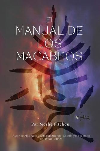 El manual de los Macabeos: Antes y ahora