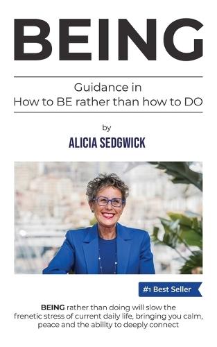 Being: Guidance in how to BE rather than how to DO