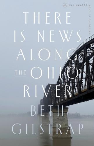 There Is News Along the Ohio River