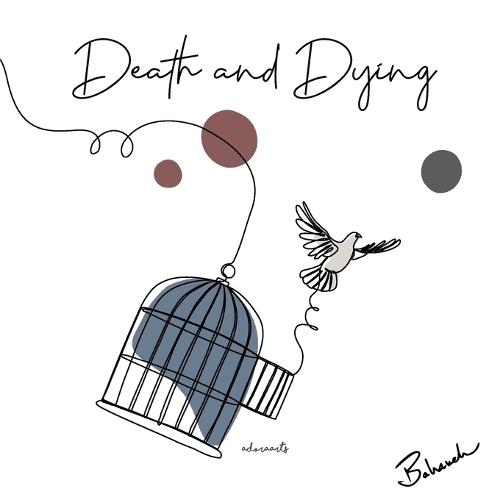 A Poem On Death and Dying