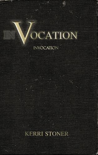 Vocation: Invocation