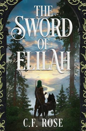 The Sword of Elilah: Genesis