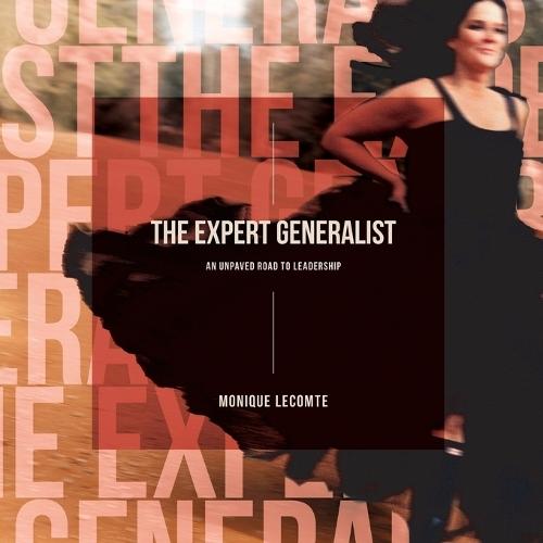The Expert Generalist- An Unpaved Road to Leadership