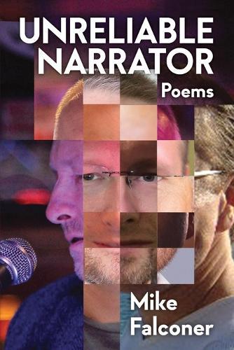 Unreliable Narrator: Poems