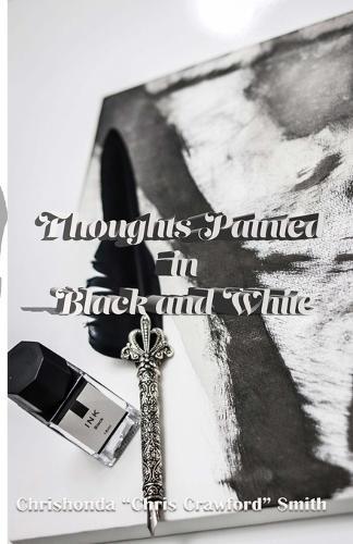 Thoughts Painted in Black and White