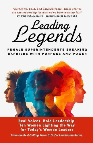 Leading Legends: Female Superintendents Breaking Barriers with Purpose and Power