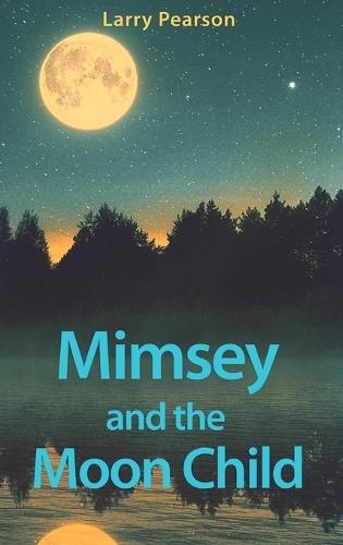 Mimsey and the Moon Child