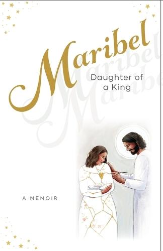 Maribel: Daughter of a King