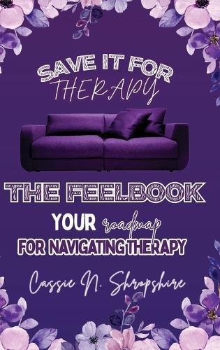 Save It For Therapy: The Feelbook