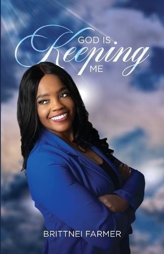 God is Keeping Me