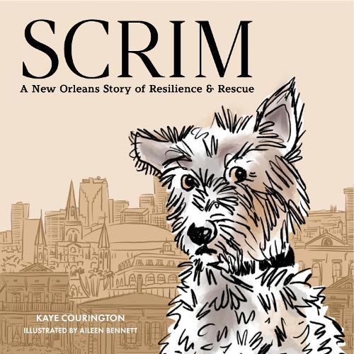 Scrim: A New Orleans Story of Resilience and Rescue