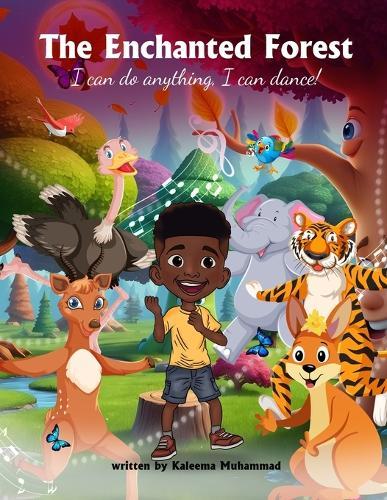 The Enchanted Forest: I can do anything, I can dance!