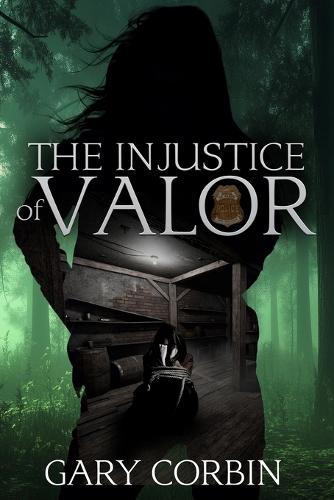 The Injustice of Valor