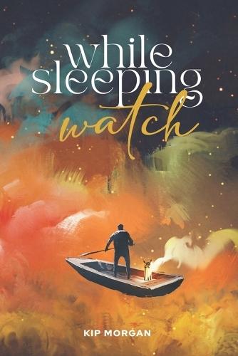 While Sleeping Watch