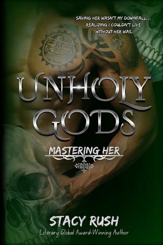 Unholy Gods: Mastering Her