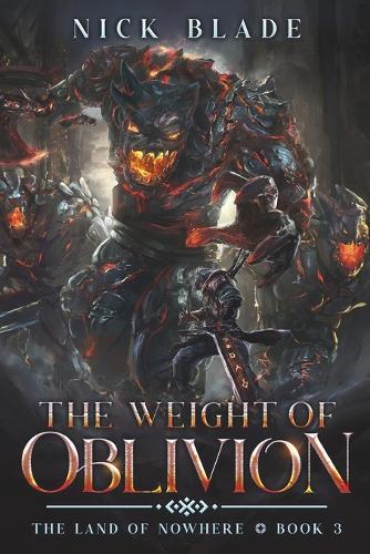 The Weight of Oblivion: The Land of Nowhere Book 3