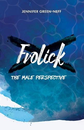 Frolick: The Male Perspective