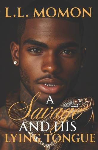 A Savage and His Lying Tongue