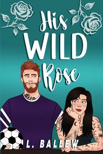 His Wild Rose