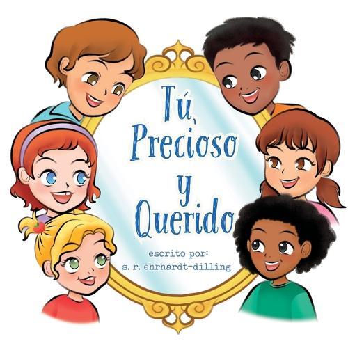 Tú, Precioso y Querido