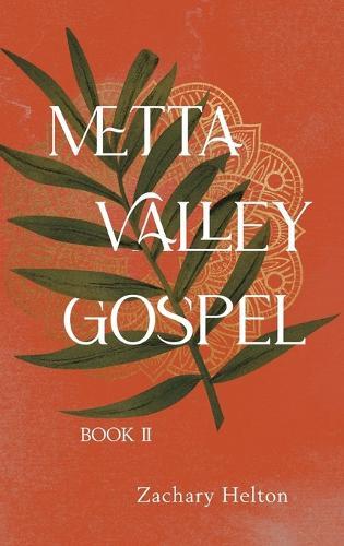 Metta Valley Gospel, Book 2