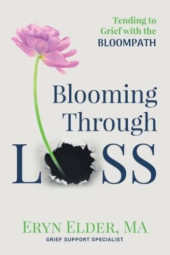 Blooming Through Loss: Tending to Grief with the BloomPath