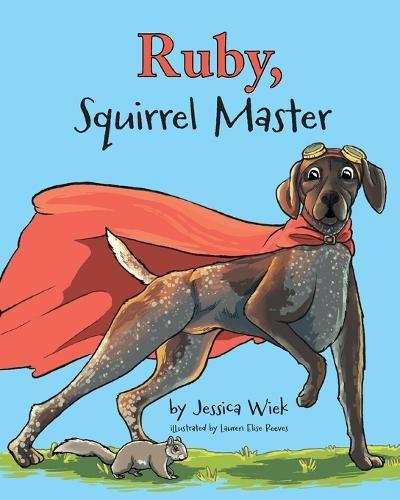 Ruby, Squirrel Master