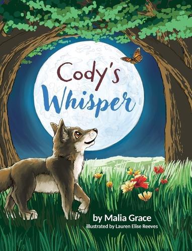 Cody's Whisper: A Heartwarming Children's Book About Emotional Resilience and Nature's Wisdom