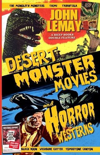 Desert Monster Movies and Horror Westerns