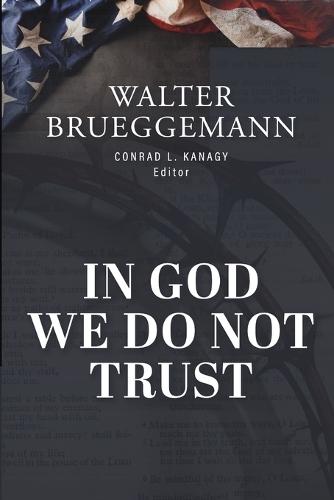 In God We Do Not Trust: The Ten Commandments of MAGA and other essays
