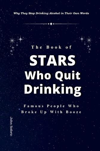 The Book of Stars Who Quit Drinking