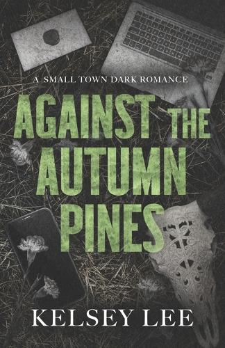 Against the Autumn Pines: small town dark romance