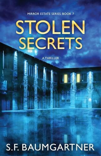Stolen Secrets: A Thriller