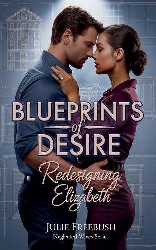 Blueprints of Desire: Redesigning Elizabeth