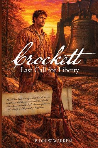 Crockett: Last Call for Liberty