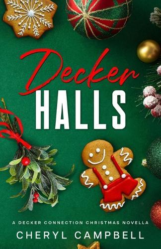 Decker Halls: A Decker Connection Christmas Novella