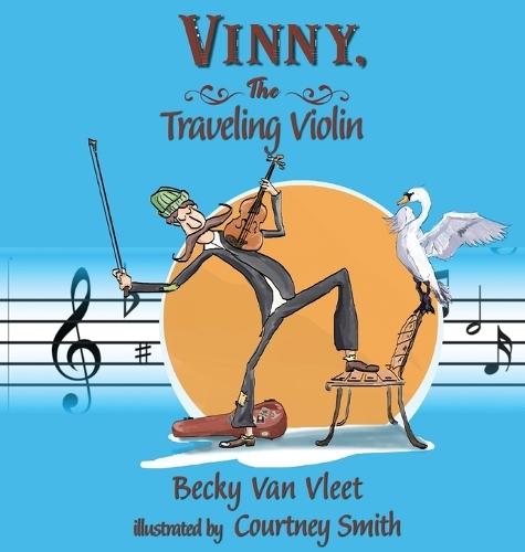 Vinny, the Traveling Violin