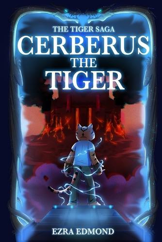 Cerberus The Tiger: The Tiger Saga