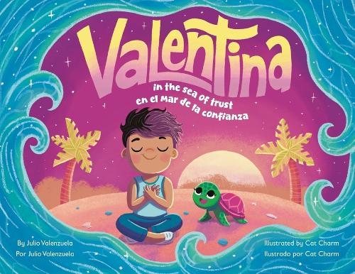 Valentina in the Sea of Trust / Valentina en el mar de la confianza