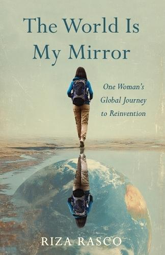 The World Is My Mirror