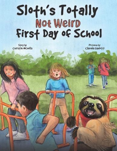 Sloth's Totally Not Weird First Day of School