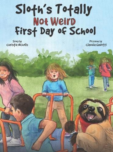Sloth's Totally Not Weird First Day of School