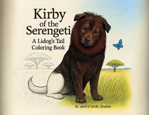 Kirby of the Serengeti: A Lidog's Tail Coloring Book