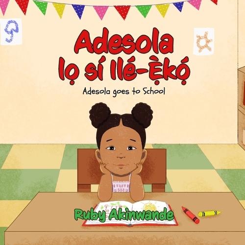 Adesola lo sí Ilé-eko: Adesola goes to School