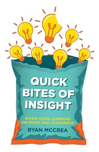 Quick Bites of Insight: Micro-sized Learning on Work and Leadership
