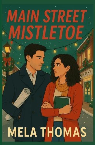 Main Street Mistletoe: A Contemporary Holiday Romance Novel